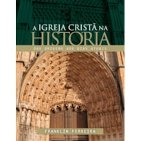 Igreja cristã na história, a