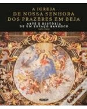 IGREJA DE NOSSA SENHORA DOS PRAZERES EM BEJA