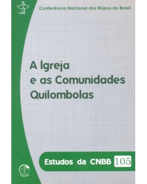 IGREJA E AS COMUNIDADES QUILOMBOLAS, A