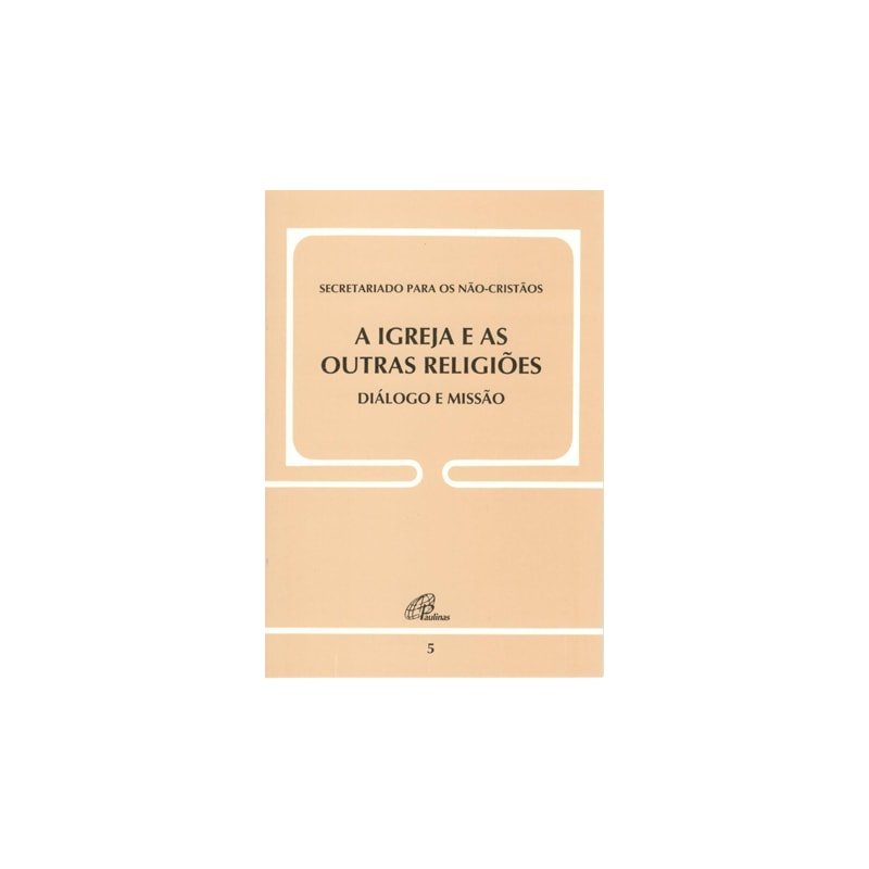 IGREJA E AS OUTRAS RELIGIÕES - DIÁLOGO E MISSÃO - DOC. 5