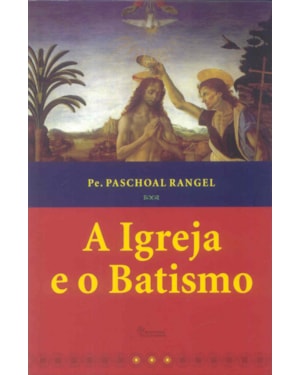 IGREJA E O BATISMO, A