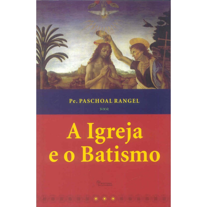 IGREJA E O BATISMO, A