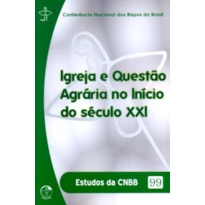 IGREJA E QUESTAO AGRARIA NO INICIO DO SECULO XXI