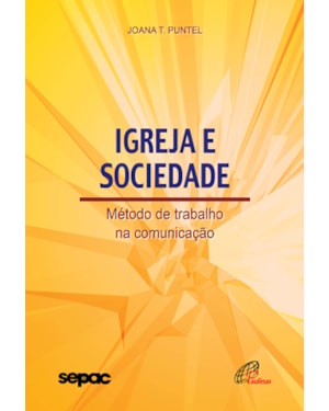 Igreja e sociedade: método de trabalho na comunicação