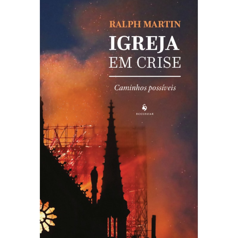IGREJA EM CRISE: CAMINHOS POSSÍVEIS