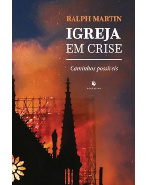 IGREJA EM CRISE: CAMINHOS POSSÍVEIS