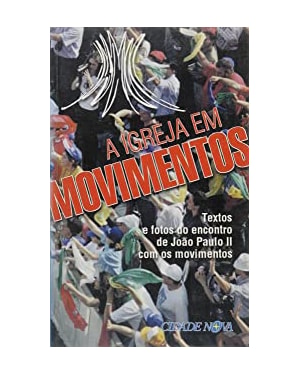 IGREJA EM MOVIMENTOS, A