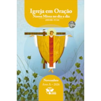 Igreja em Oração - Nossa Missa no dia a dia - Ano A - Novembro 2026 - Letra Grande