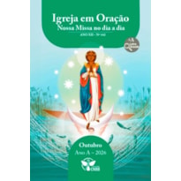Igreja em Oração - Nossa Missa no dia a dia - Ano A - Outubro 2026 - Letra Grande