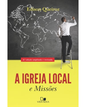 Igreja local e missões, a - 6ª ed. - nova edição