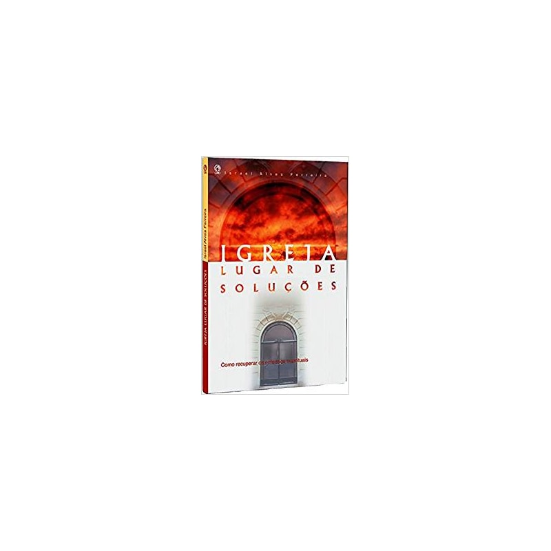 IGREJA LUGAR DE SOLUCOES - COMO RECUPERAR OS ENFERMOS ESPIRITUAIS - 1