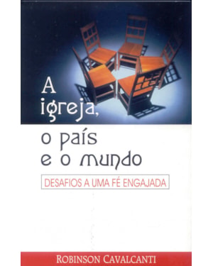 IGREJA, O PAIS E O MUNDO, A - 1ª