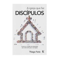 Igreja que faz discípulos, a