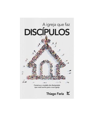 Igreja que faz discípulos, a