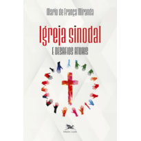 IGREJA SINODAL E DESAFIOS ATUAIS