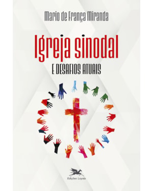 IGREJA SINODAL E DESAFIOS ATUAIS