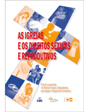 IGREJAS E OS DIREITOS SEXUAIS E REPRODUTIVOS, AS