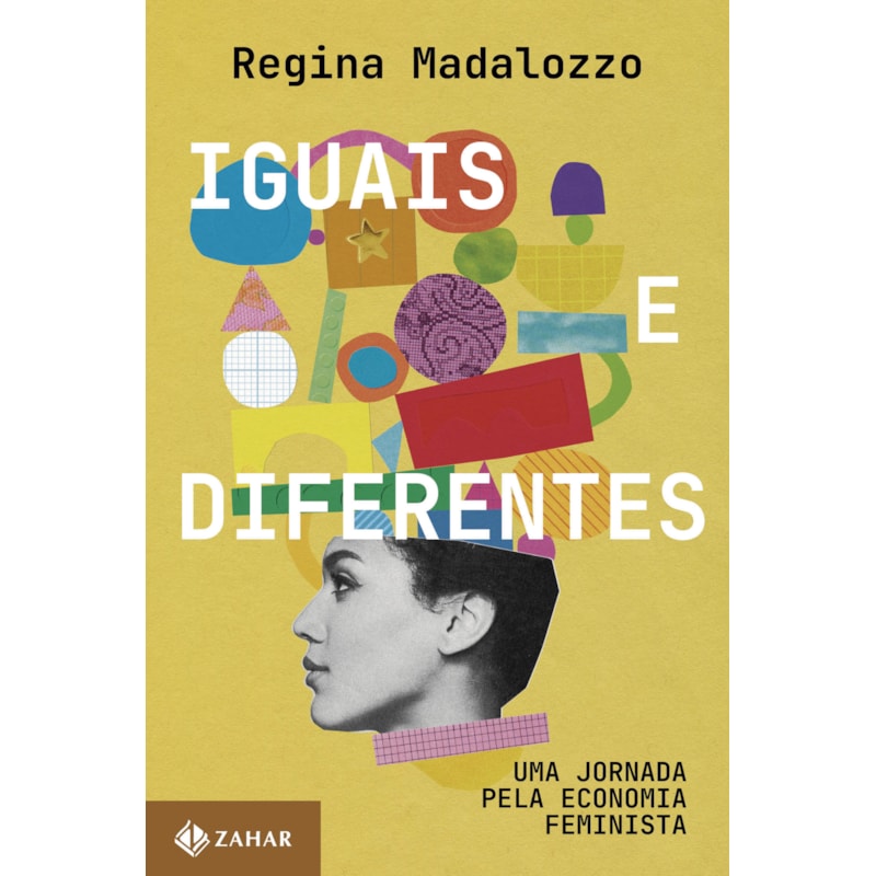 IGUAIS E DIFERENTES: UMA JORNADA PELA ECONOMIA FEMINISTA