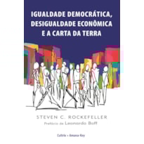 Igualdade democrática, desigualdade econômica e a carta da terra