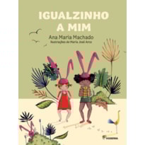 IGUALZINHO A MIM