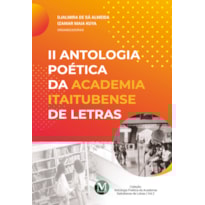 II ANTOLOGIA POÉTICA DA ACADEMIA ITAITUBENSE DE LETRAS