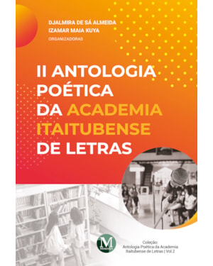 II ANTOLOGIA POÉTICA DA ACADEMIA ITAITUBENSE DE LETRAS