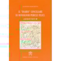 IL DIARIO CONCILIARE DI MONSIGNOR PERICLE FELICI. ADDENDUM