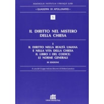 IL DIRITTO NEL MISTERO DELLA CHIESA. VOL. 1 - IL DIRITTO NELLA REALTÀ UMANA...