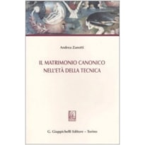 IL MATRIMONIO CANONICO NELL ETÀ DELLA TECNICA