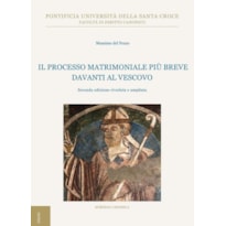 IL PROCESSO MATRIMONIALE PIÙ BREVE DAVANTI AL VESCOVO. EDIZ. AMPLIATA