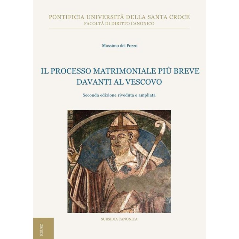 IL PROCESSO MATRIMONIALE PIÙ BREVE DAVANTI AL VESCOVO. EDIZ. AMPLIATA