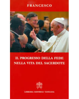 IL PROGRESSO DELLA FEDE NELLA VITA DEL SACERDOTE