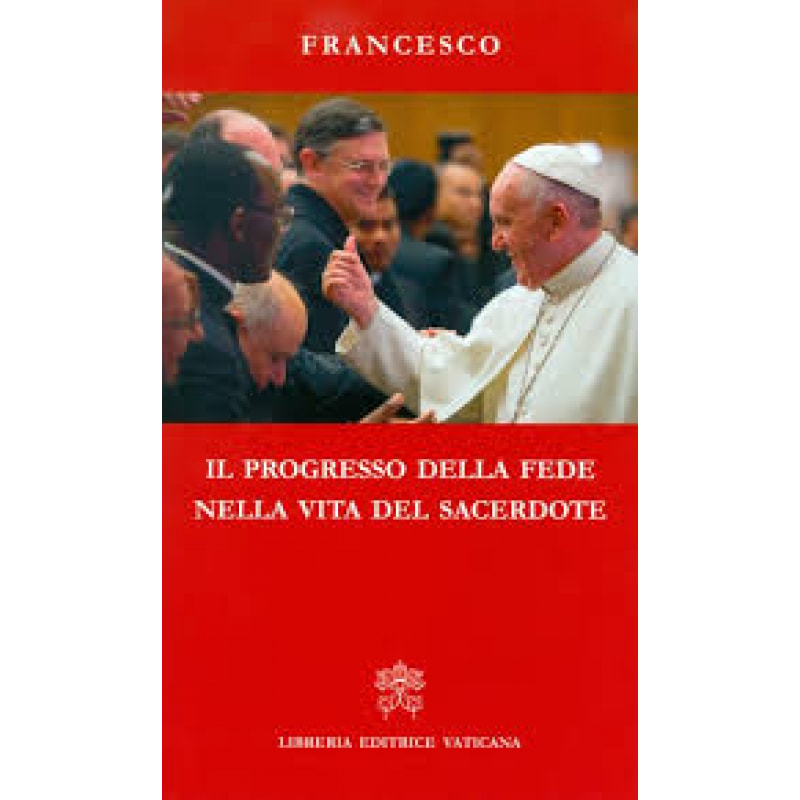 IL PROGRESSO DELLA FEDE NELLA VITA DEL SACERDOTE