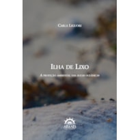 Ilha de lixo: a proteção ambiental das águas oceânicas