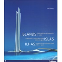 Ilhas - arquitectura contemporânea sobre a água