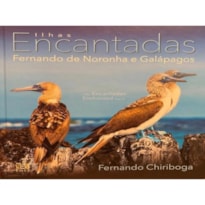 ILHAS ENCANTADAS - FRNANDO DE NORONHA E GALÁPAGOS