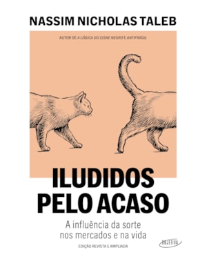 ILUDIDOS PELO ACASO: A INFLUÊNCIA DA SORTE NOS MERCADOS E NA VIDA