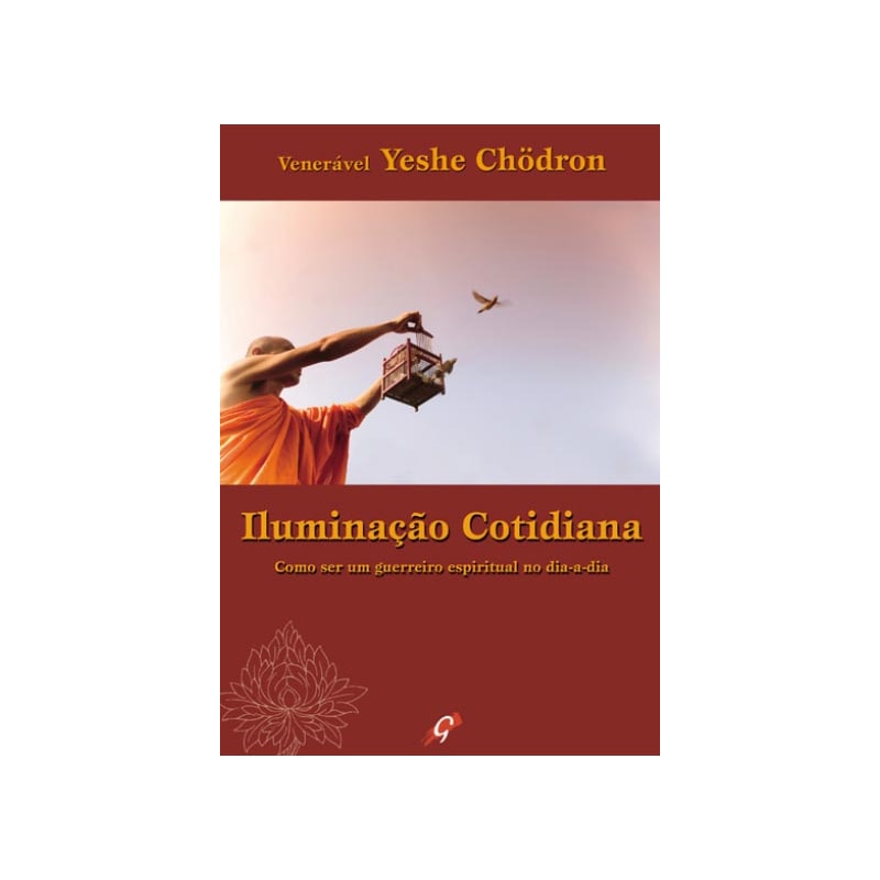 ILUMINAÇÃO COTIDIANA: COMO SER UM GUERREIRO ESPIRITUAL NO DIA A DIA