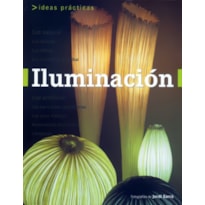 ILUMINACION IDEAS PRACTICAS - LUZ NATURAL LUZ DIRECTA..