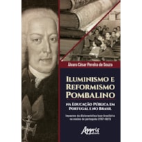 ILUMINISMO E REFORMISMO POMBALINO: IMPACTOS DA DICIONARÍSTICA LUSO-BRASILEIRA NO ENSINO DE PORTUGUÊS (1757-1827)