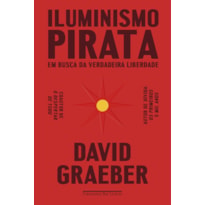 Iluminismo pirata: em busca da verdadeira liberdade