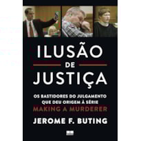 ILUSÃO DE JUSTIÇA