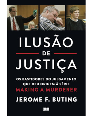 ILUSÃO DE JUSTIÇA