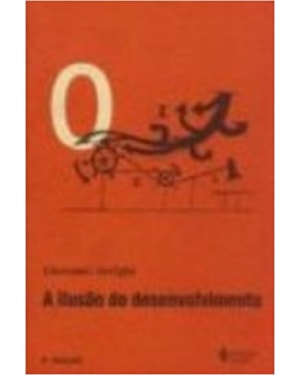 ILUSÃO DO DESENVOLVIMENTO