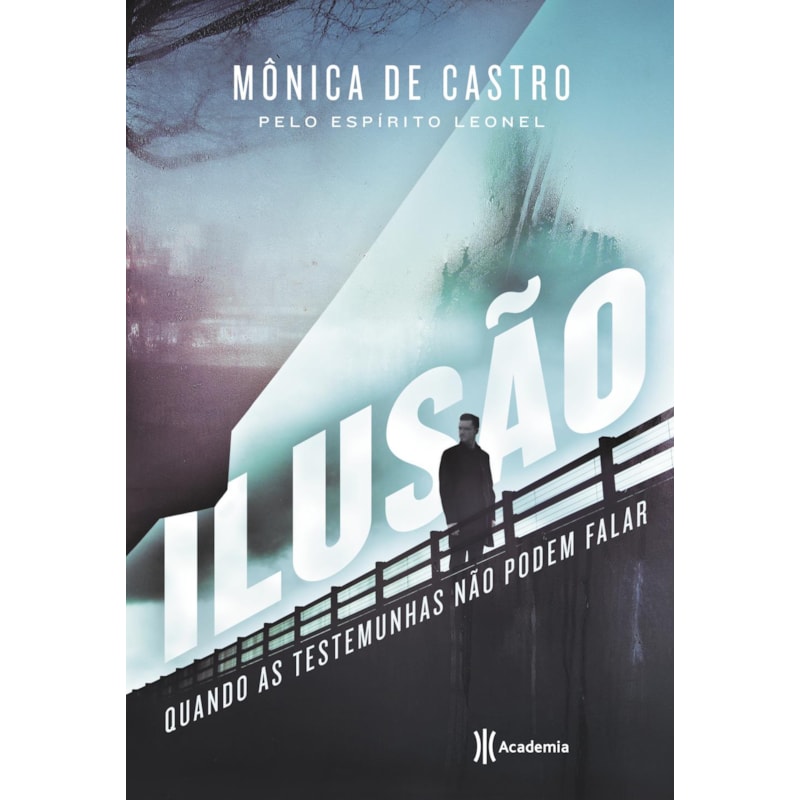 ILUSÃO: QUANDO AS TESTEMUNHAS NÃO PODEM FALAR