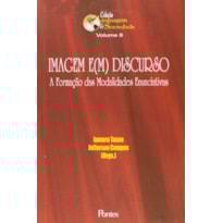 IMAGEM EM DISCURSO - A FORMAÇAO DAS MODALIDADES ENUNCIATIVAS