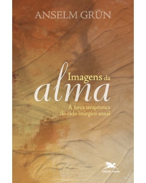 IMAGENS DA ALMA: A FORÇA TERAPÊUTICA DO CICLO LITÚRGICO ANUAL