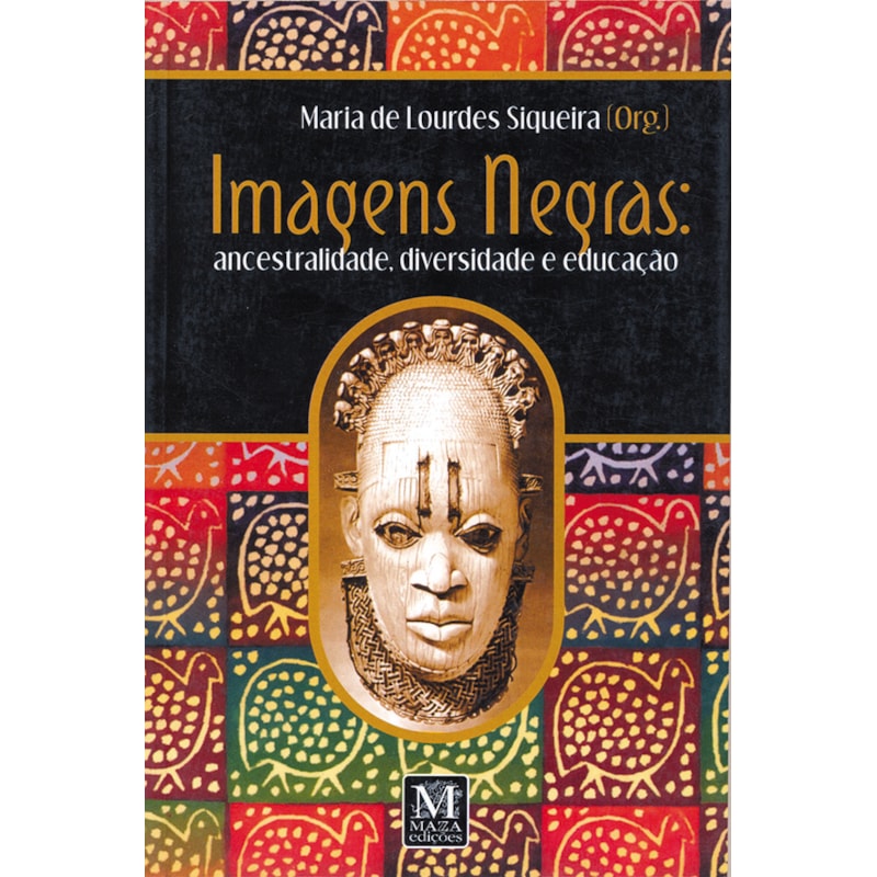 IMAGENS NEGRAS: ANCESTRALIDADE, DIVERSIDADE E EDUCACAO