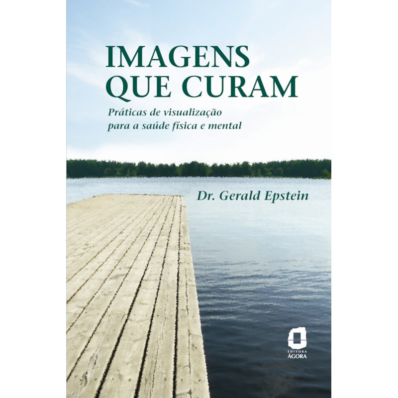 IMAGENS QUE CURAM: PRÁTICAS DE VISUALIZAÇÃO PARA A SAÚDE FÍSICA E MENTAL