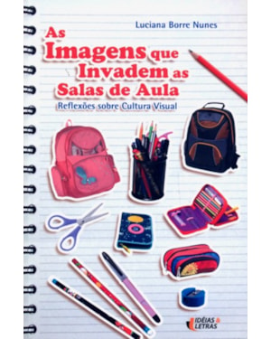 IMAGENS QUE INVADEM AS SALAS DE AULA, AS